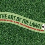 The Art of the Lawn: Mowing Patterns to Make Your Lawn a Work of Art