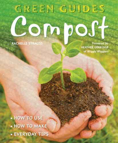 Compost: How to Make - How to Use - Everyday Tips