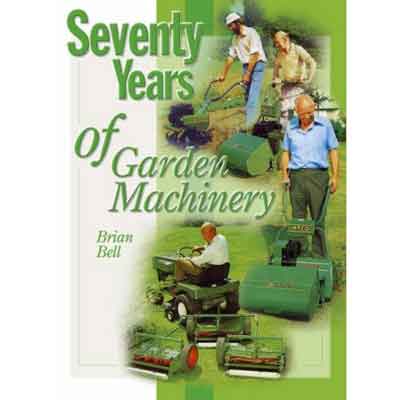 Seventy Years of Garden Machinery
